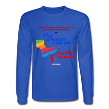 Load image into Gallery viewer, FREE SPEECH FOR ME, BUT NOT FOR THEE - Men&#39;s Long Sleeve T-Shirt - royal blue
