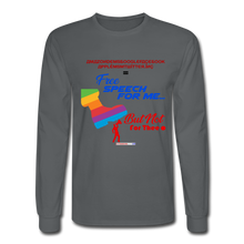 Load image into Gallery viewer, FREE SPEECH FOR ME, BUT NOT FOR THEE - Men&#39;s Long Sleeve T-Shirt - charcoal
