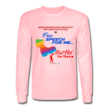 Load image into Gallery viewer, FREE SPEECH FOR ME, BUT NOT FOR THEE - Men&#39;s Long Sleeve T-Shirt - pink
