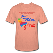 Load image into Gallery viewer, FREE SPEECH FOR ME, BUT NOT FOR THEE - Unisex Heather Prism T-Shirt - heather prism sunset
