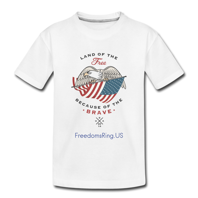 LAND OF THE FREE, BECAUSE OF THE BRAVE - Toddler Premium Organic T-Shirt - white