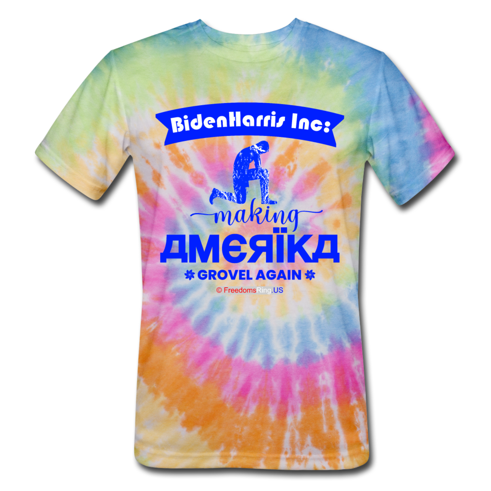 MAKING AMERIKA GROVEL AGAIN - Unisex Tie Dye T-Shirt - rainbow