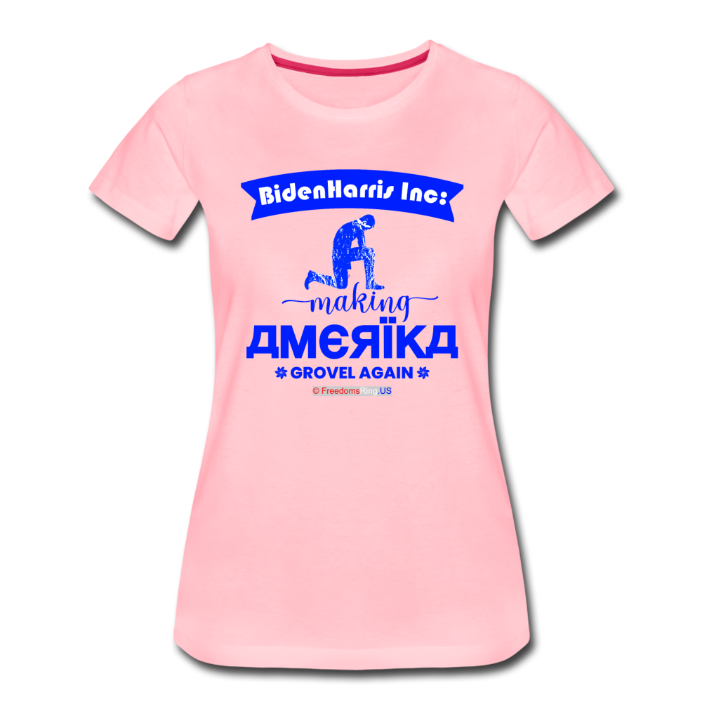 MAKING AMERIKA GROVEL AGAIN - Women’s Premium T-Shirt - pink