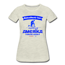 Load image into Gallery viewer, MAKING AMERIKA GROVEL AGAIN - Women’s Premium T-Shirt - heather oatmeal
