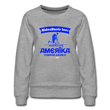 Load image into Gallery viewer, MAKING AMERIKA GROVEL AGAIN - Women’s Premium Sweatshirt - heather gray
