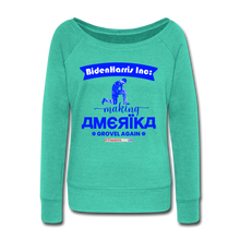 Load image into Gallery viewer, MAKING AMERIKA GROVEL AGAIN - Women&#39;s Wideneck Sweatshirt - teal
