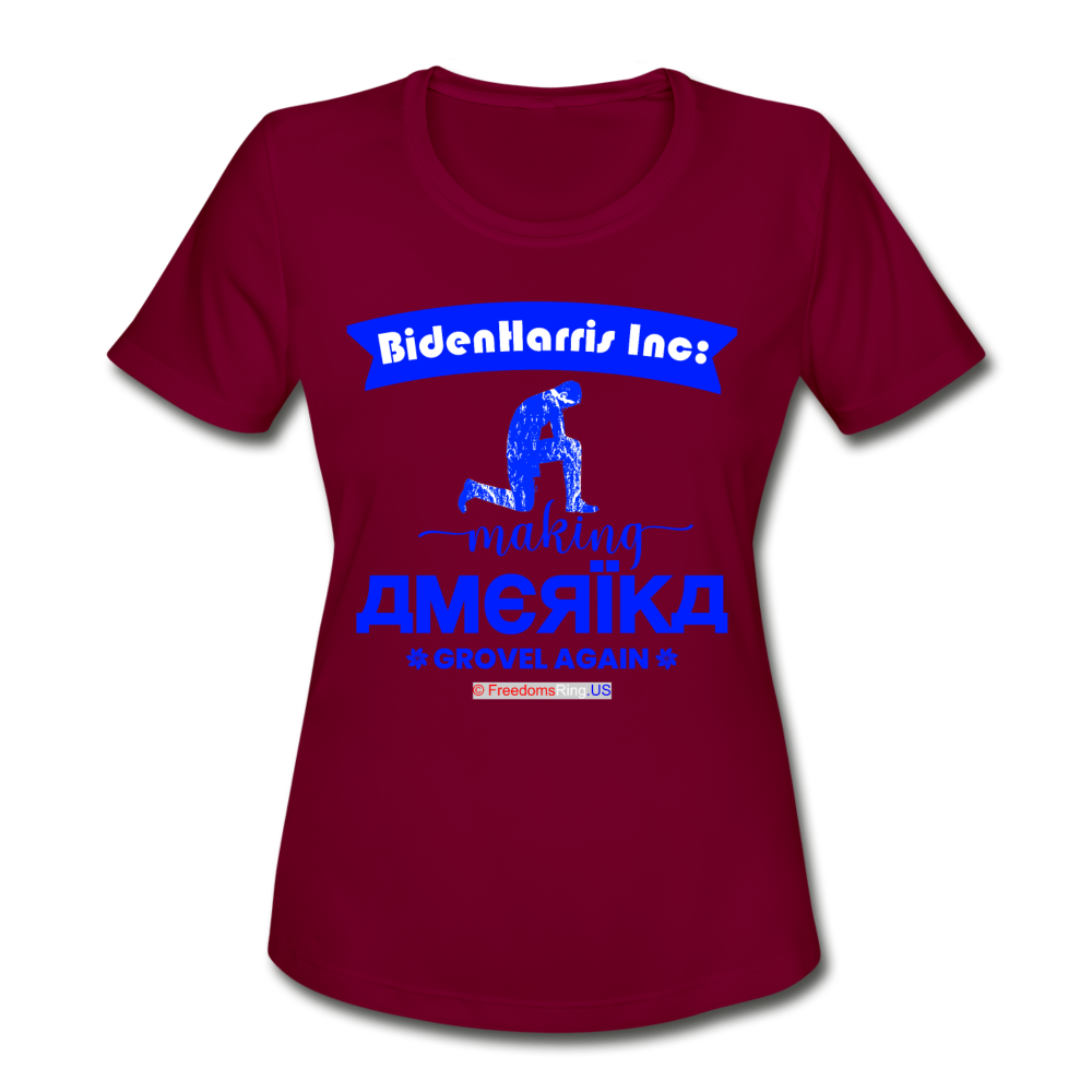 MAKING AMERIKA GROVEL AGAIN - Women's Moisture Wicking Performance T-Shirt - burgundy