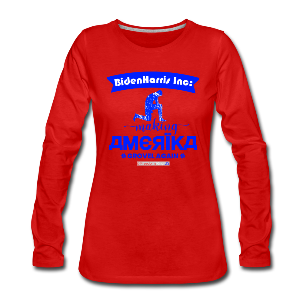 MAKING AMERIKA GROVEL AGAIN - Women's Premium Long Sleeve T-Shirt - red