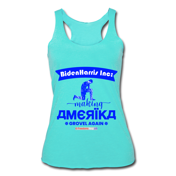 MAKING AMERIKA GROVEL AGAIN - Women’s Tri-Blend Racerback Tank - turquoise