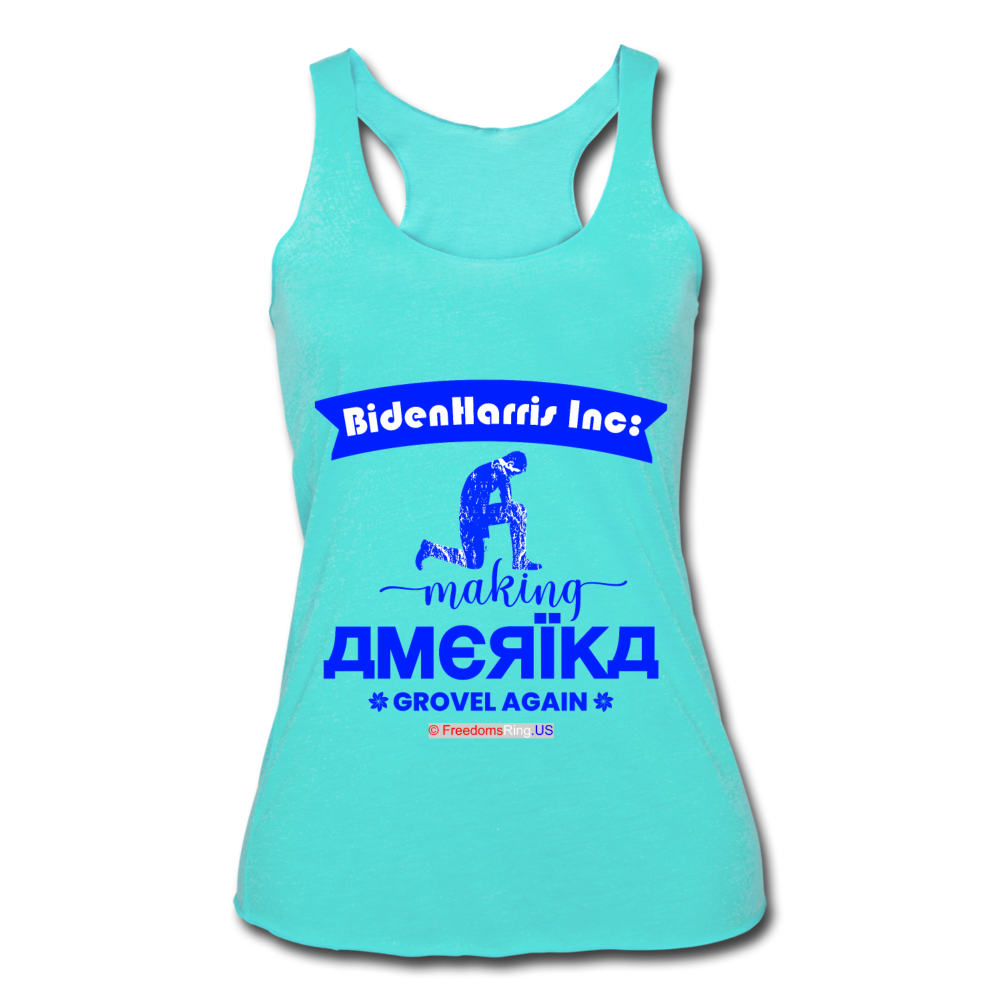 MAKING AMERIKA GROVEL AGAIN - Women’s Tri-Blend Racerback Tank - turquoise