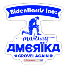 Load image into Gallery viewer, MAKING AMERIKA GROVEL AGAIN - Sticker - white matte
