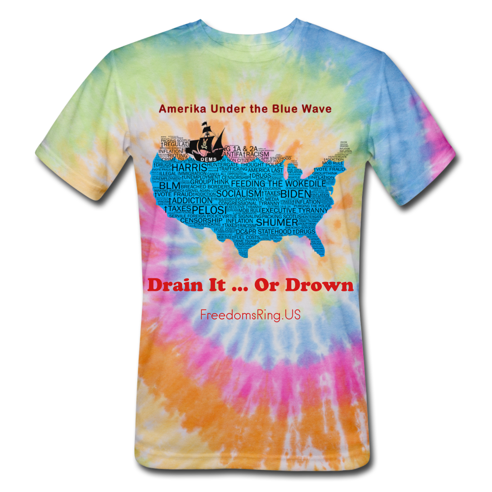 AMERIKA UNDER THE BLUE WAVE - Unisex Tie Dye T-Shirt - rainbow