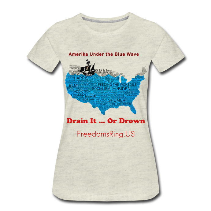 AMERIKA UNDER THE BLUE WAVE - Women’s Premium T-Shirt - heather oatmeal