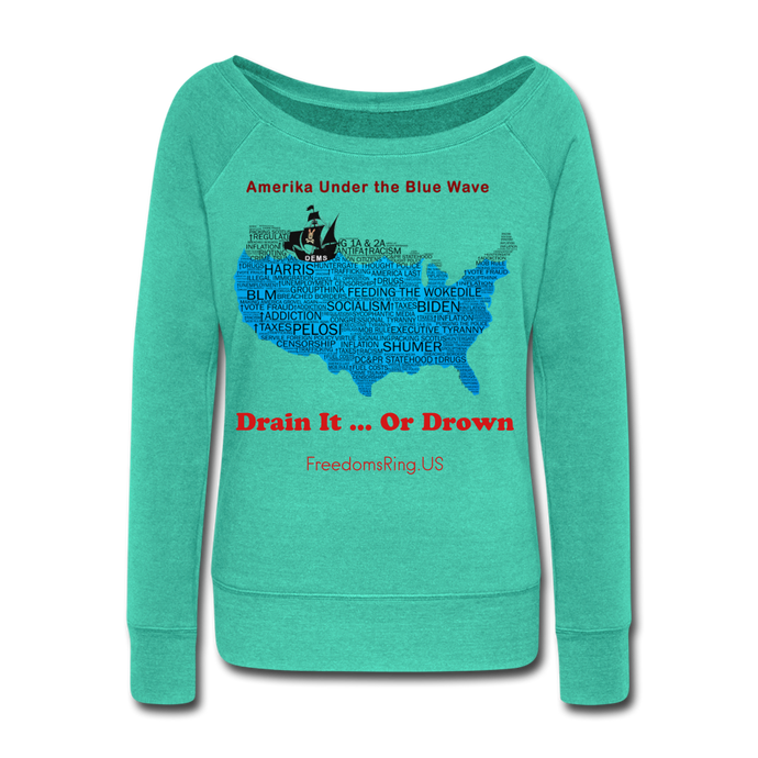 AMERIKA UNDER THE BLUE WAVE - Women's Wideneck Sweatshirt - teal