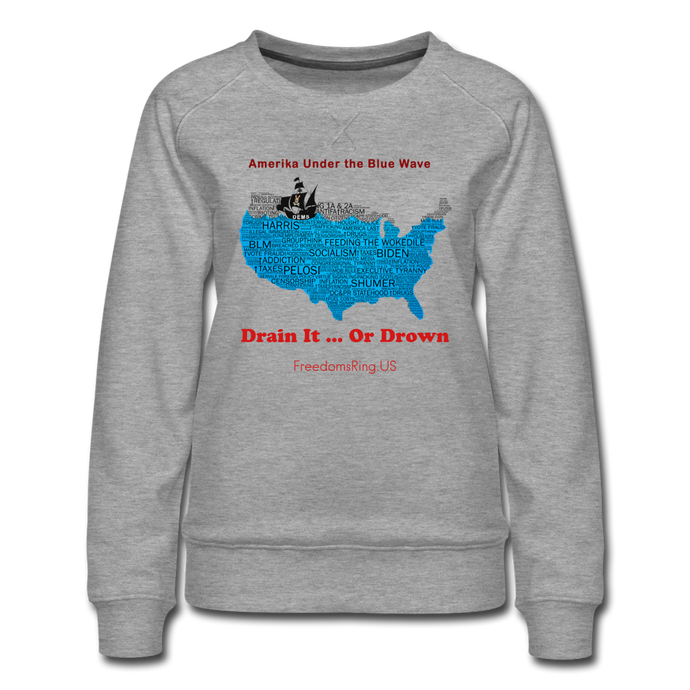 AMERIKA UNDER THE BLUE WAVE - Women’s Premium Sweatshirt - heather gray