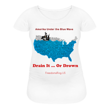 Load image into Gallery viewer, AMERIKA UNDER THE BLUE WAVE - Women’s Maternity T-Shirt - white
