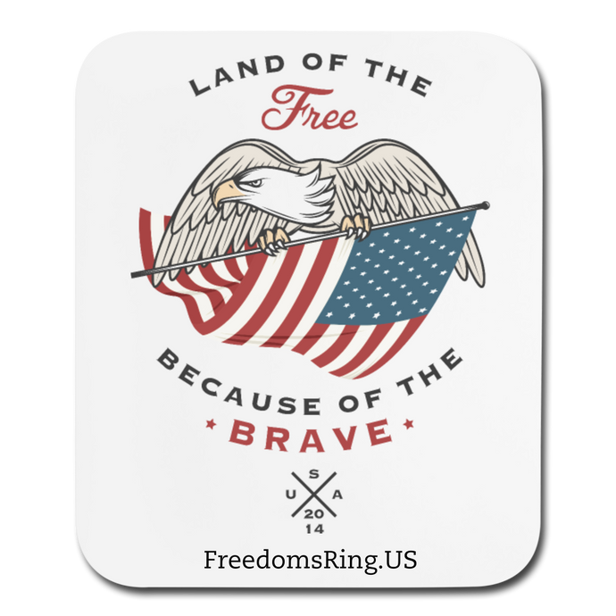 LAND OF THE FREE, BECAUSE OF THE BRAVE - Mouse pad Vertical - white