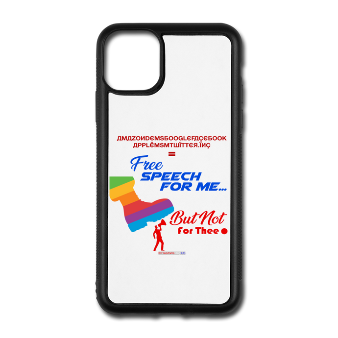 FREE SPEECH FOR ME, BUT NOT FOR THEE - iPhone 11 Pro Max Case - white/black