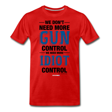 MORE IDIOT CONTROL - Men's Premium T-Shirt - red