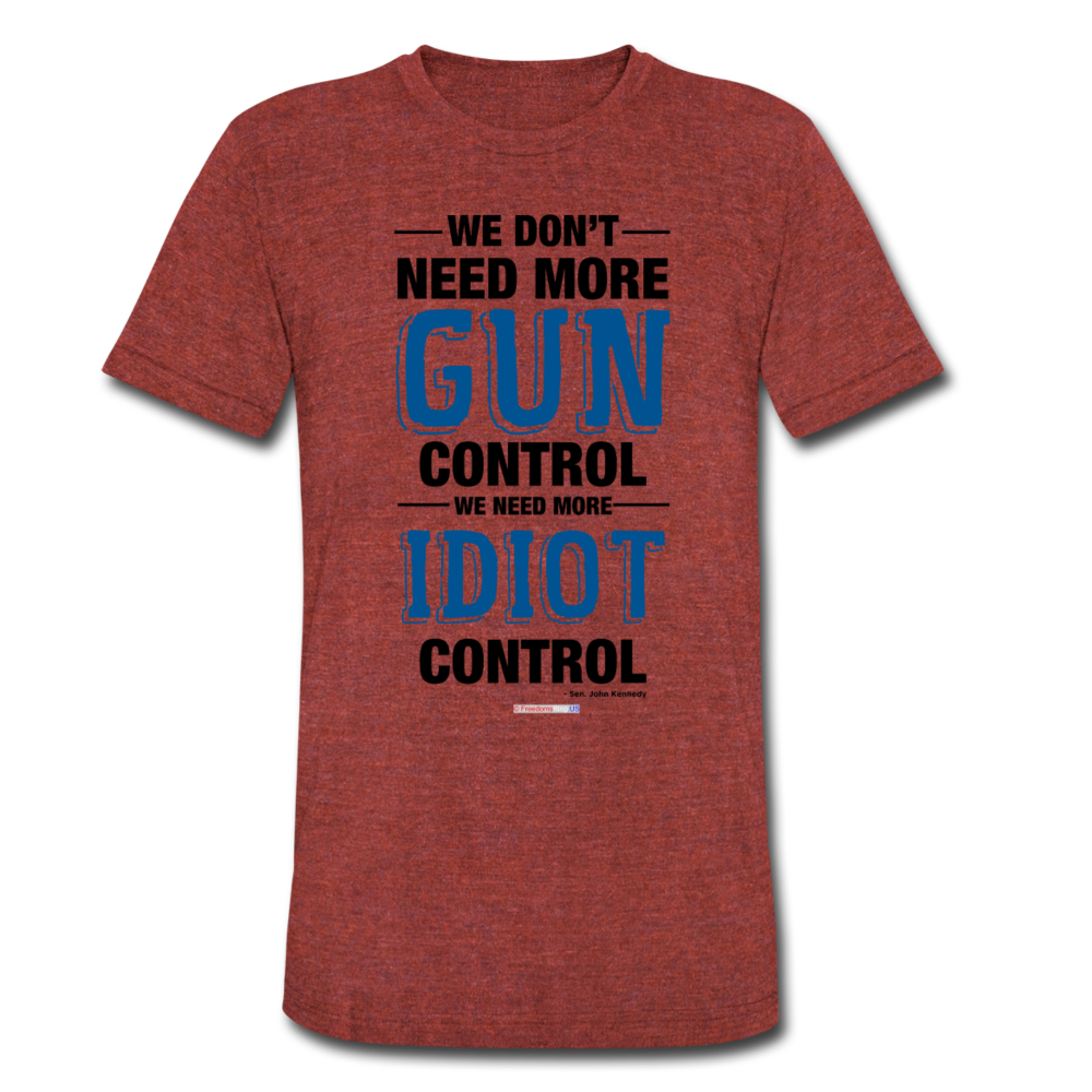 MORE IDIOT CONTROL - Unisex Tri-Blend T-Shirt - heather cranberry