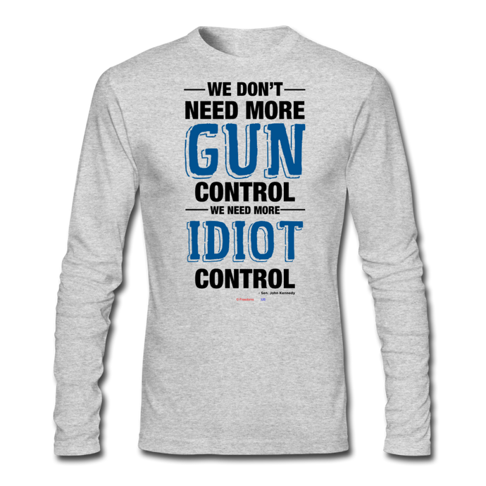 MORE IDIOT CONTROL - Men's Long Sleeve T-Shirt by Next Level - heather gray