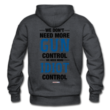 Load image into Gallery viewer, MORE IDIOT CONTROL - Gildan Heavy Blend Adult Hoodie - charcoal gray
