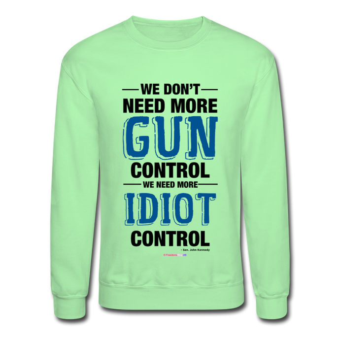 MORE IDIOT CONTROL - Crewneck Sweatshirt - lime