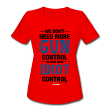 Load image into Gallery viewer, MORE IDIOT CONTROL - Women&#39;s Moisture Wicking Performance T-Shirt - red
