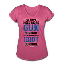 Load image into Gallery viewer, MORE IDIOT CONTROL - Women&#39;s Tri-Blend V-Neck T-Shirt - heather raspberry
