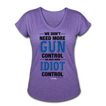 Load image into Gallery viewer, MORE IDIOT CONTROL - Women&#39;s Tri-Blend V-Neck T-Shirt - purple heather
