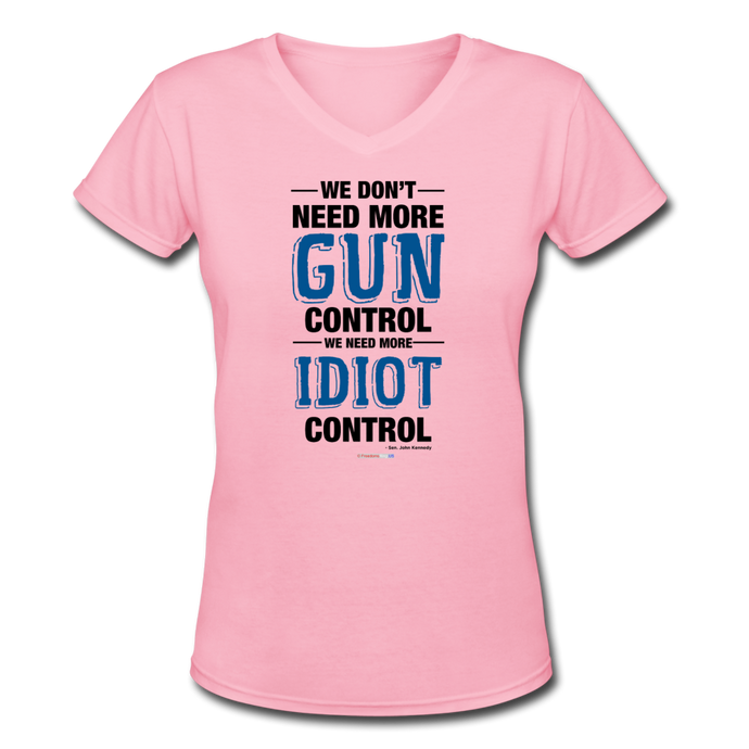 MORE IDIOT CONTROL - Women's V-Neck T-Shirt - pink