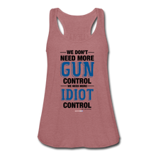 Load image into Gallery viewer, MORE IDIOT CONTROL - Women&#39;s Flowy Tank Top by Bella - mauve
