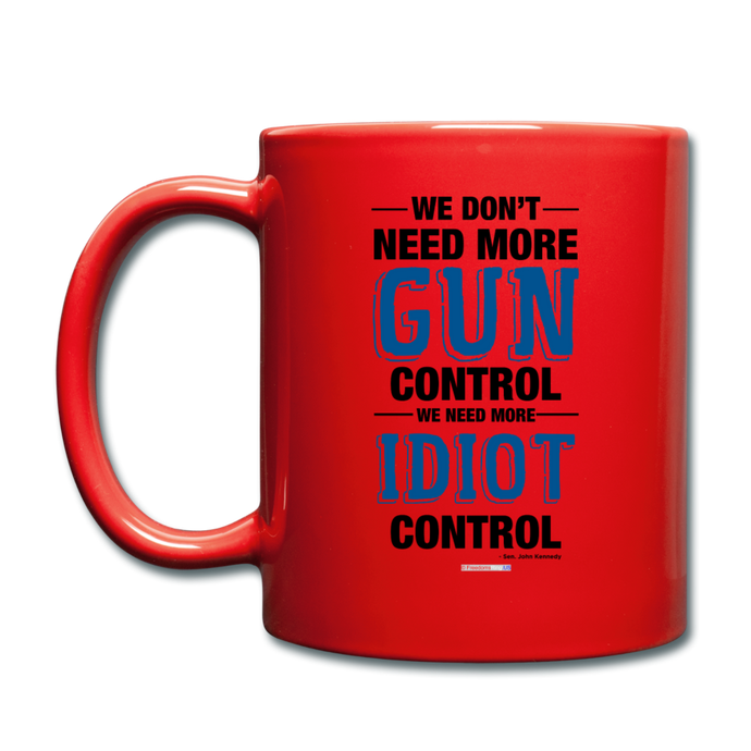 MORE IDIOT CONTROL - Full Color Mug - red