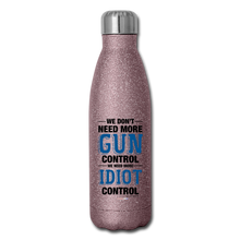 Load image into Gallery viewer, MORE IDIOT CONTROL - Insulated Stainless Steel Water Bottle - pink glitter
