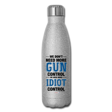 Load image into Gallery viewer, MORE IDIOT CONTROL - Insulated Stainless Steel Water Bottle - silver glitter
