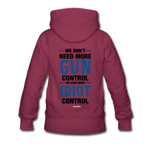 Load image into Gallery viewer, MORE IDIOT CONTROL - Women’s Premium Hoodie - burgundy
