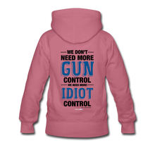 Load image into Gallery viewer, MORE IDIOT CONTROL - Women’s Premium Hoodie - mauve
