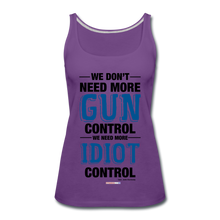 Load image into Gallery viewer, MORE IDIOT CONTROL - Women’s Premium Tank Top - purple
