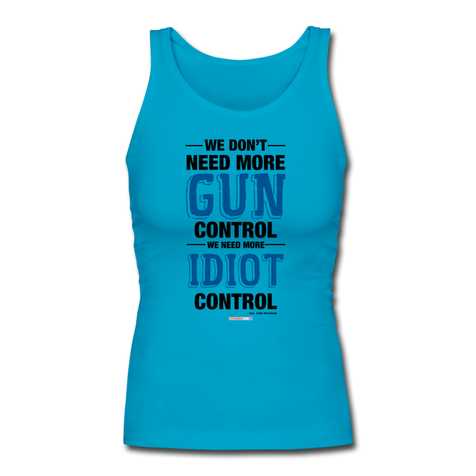 MORE IDIOT CONTROL - Women's Longer Length Fitted Tank - turquoise