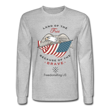 Load image into Gallery viewer, LAND OF THE FREE, BECAUSE OF THE BRAVE - Men&#39;s Long Sleeve T-Shirt - heather gray
