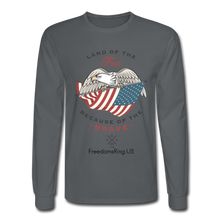 Load image into Gallery viewer, LAND OF THE FREE, BECAUSE OF THE BRAVE - Men&#39;s Long Sleeve T-Shirt - charcoal
